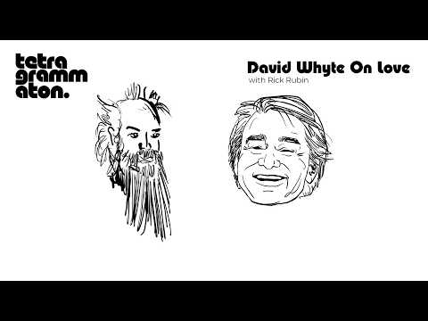 David Whyte On Love