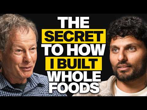 WHOLE FOODS FOUNDER: How He Built a $22 Billion Company (Everyone Thought He Was Making a MISTAKE!)