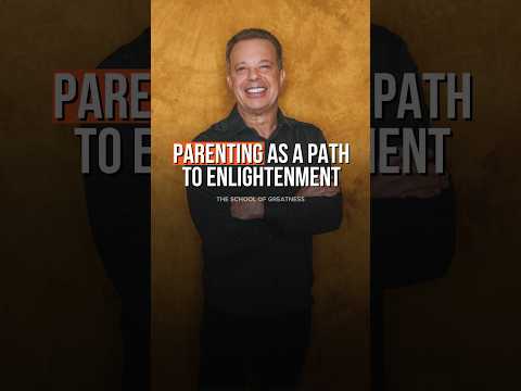 Parenting is the Key to Enlightenment