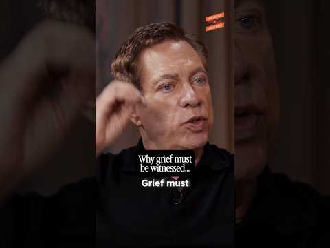 Grief Must Be Witnessed