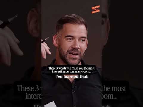 3 words that make you the most interesting person